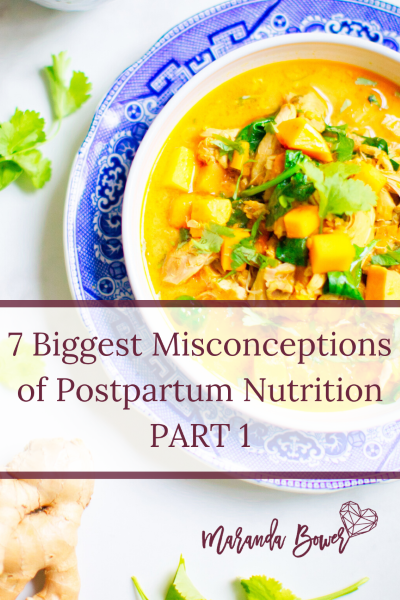 7 Biggest Misconceptions of Postpartum Nutrition PART 1