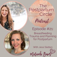 Breastfeeding Trauma and Planning for Postpartum with Jessi Sletten: Podcast Ep 21