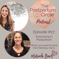 Exercising in Postpartum: What you need to know from Bethany Gerry; Podcast Ep 17