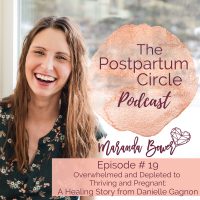 Overwhelmed and Depleted to Thriving & Pregnant: A Healing Story from Danielle Gagnon; Podcast Ep 19