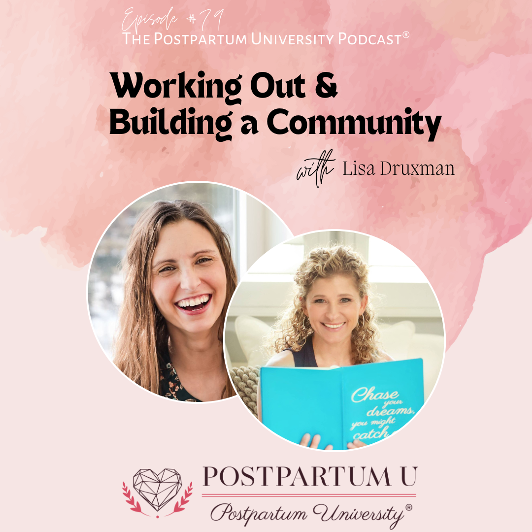 Working Out and Building a Community with Lisa Druxman of FIT4MOM: Ep 79