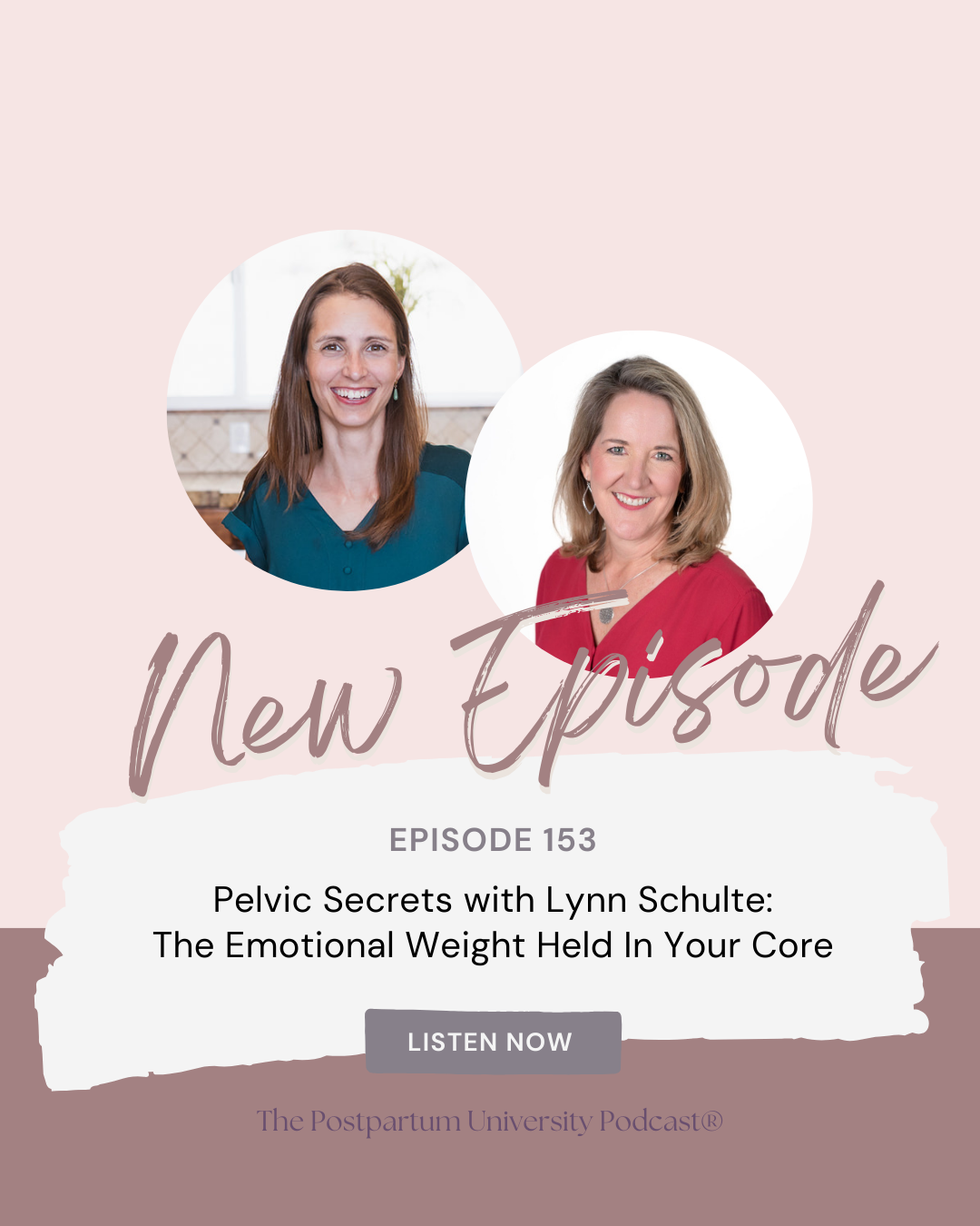Pelvic Secrets with Lynn Schulte: The Emotional Weight Held In Your Core EP 153