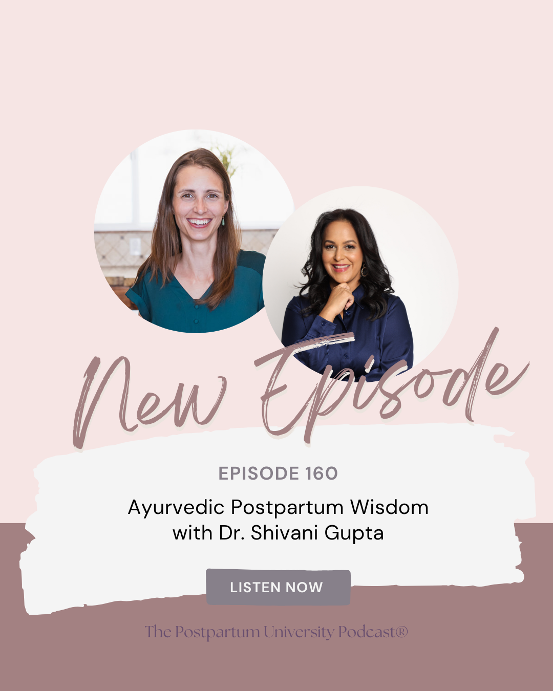 Ayurvedic Postpartum Wisdom with Dr. Shivani Gupta Ep 160