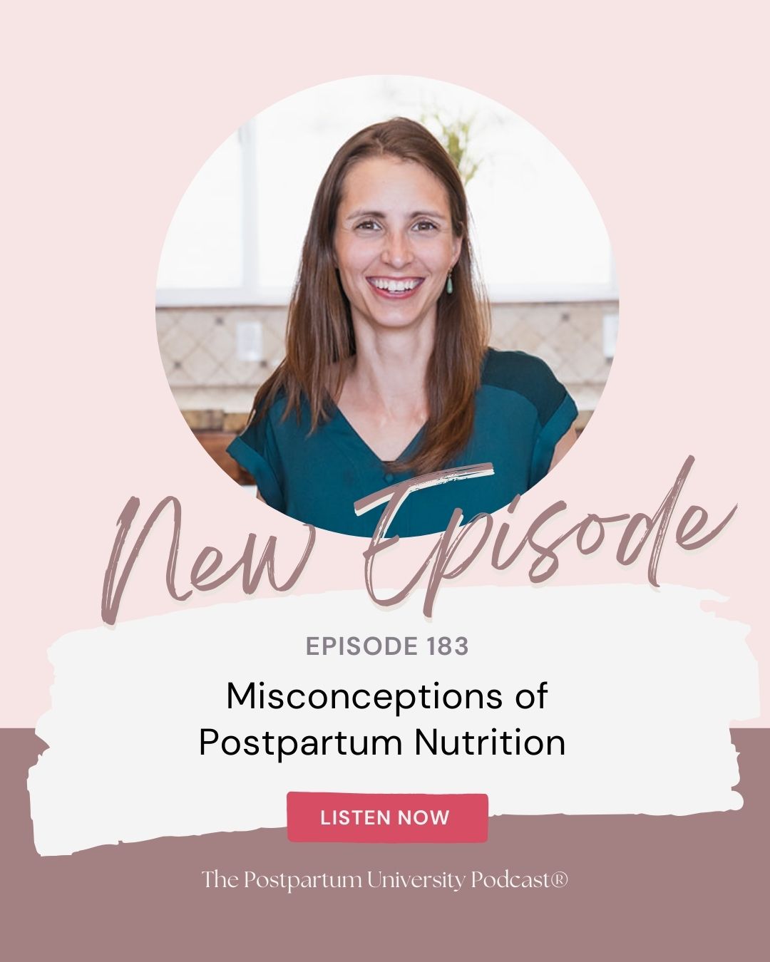 Misconceptions of Postpartum Nutrition EP 183