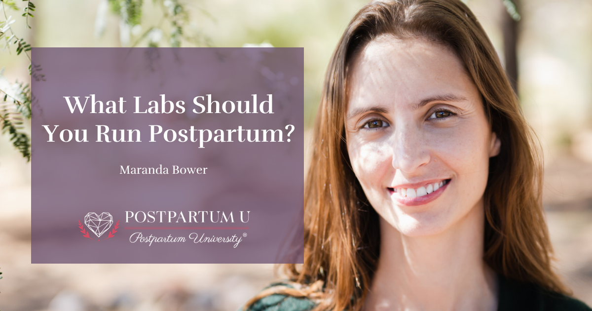 What Labs Should You Run Postpartum
