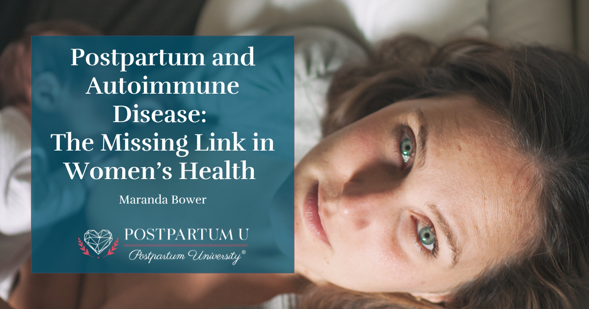Postpartum and Autoimmune Disease